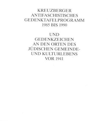 Cover zu "Kreuzberger Antifaschistisches Gedenktafelprogramm 1985-1990"