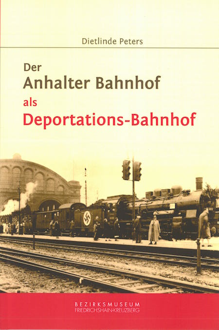 Buchumschlag von "Der Anhalter Bahnhof als Deportationsbahnhof"